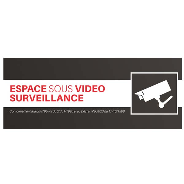 Panneau avec décret espace sous vidéo surveillance, prix dégressif