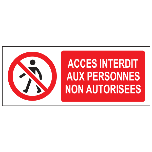 Panneau accès interdit aux personnes non autorisées, prix dégressif