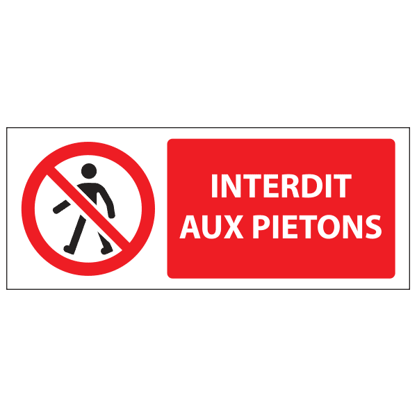 Panneau interdit aux piétons, prix dégressif