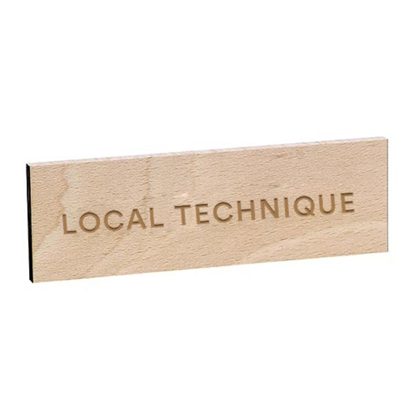 Plaque de porte LOCAL TECHNIQUE gravée sur bois de hêtre