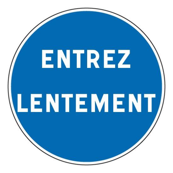 Panneau de circulation entrez lentement, prix degressif