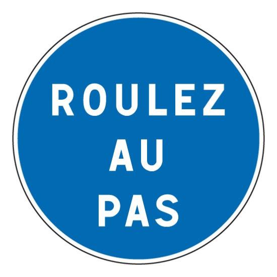 Panneau de sécurité   roulez au pas , prix degressif