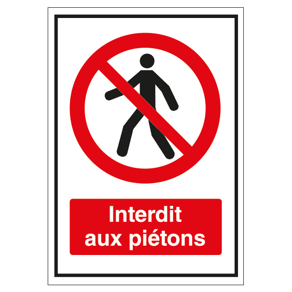 Panneau interdit aux piétons, prix dégressif