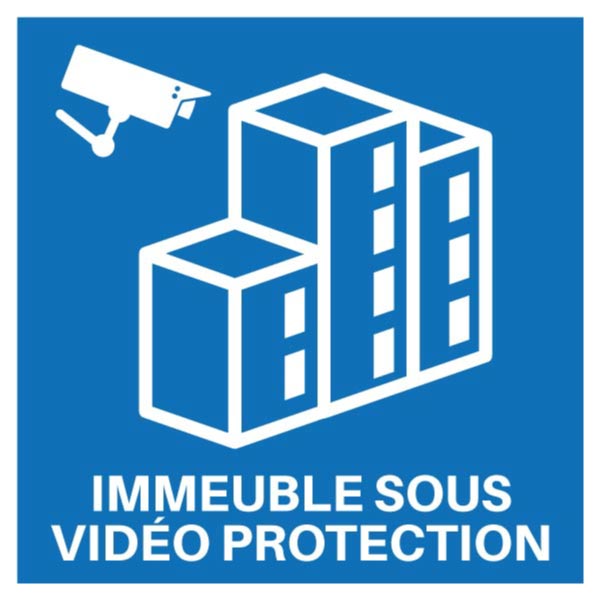 Panneau bleu immeuble sous vidéo protection, prix dégressif