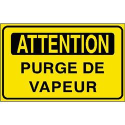 Panneau de sécurité  attention purge vapeur , prix degressif