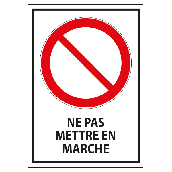 Panneau interdiction ne pas mettre en marche, prix dégressif