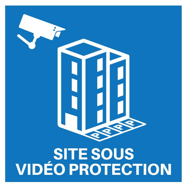 Panneau bleu site sous vidéo protection, prix dégressif