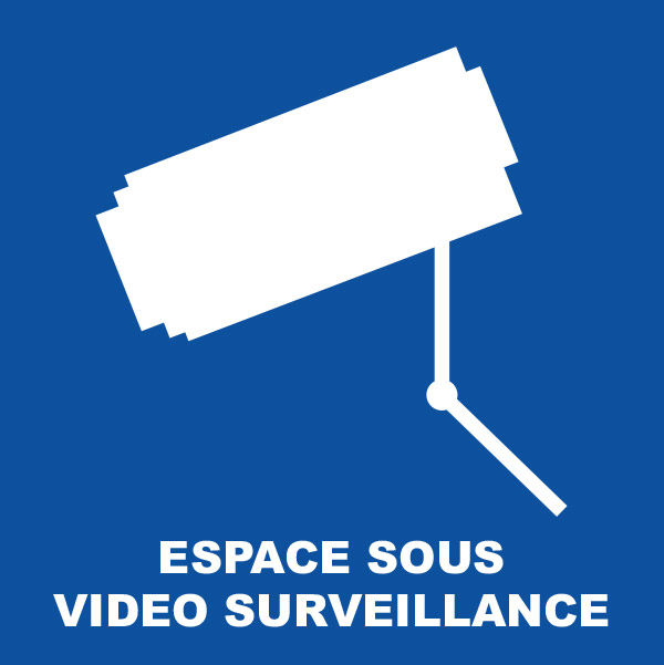 Panneau espace sous videosurveillance, prix dégressif