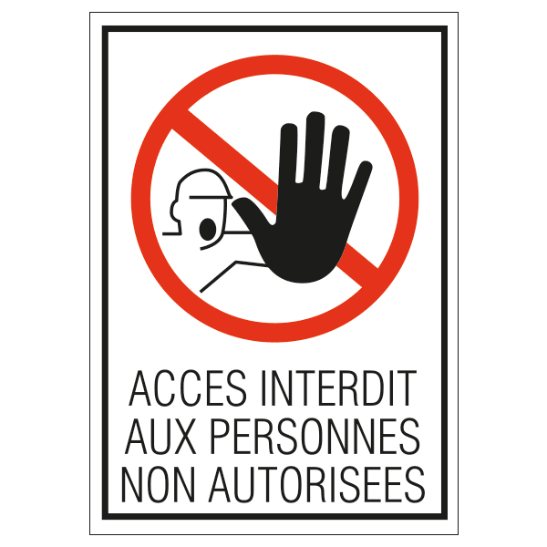 Panneau accès interdit aux personnes non autorisées, prix dégressif